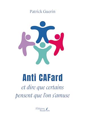 Téléchargez le livre :  Anti CAFard et dire que certains pensent que l'on s'amuse