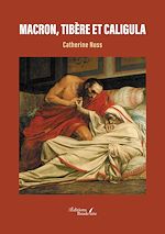 Télécharger le livre :  Macron, Tibère et Caligula