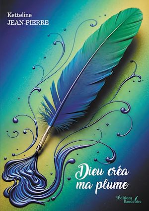 Download the eBook: Dieu créa ma plume