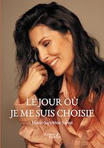 Télécharger le livre :  Le jour où je me suis choisie