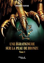 Télécharger le livre :  Une égratignure sur la peau de bronze
