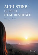 Télécharger le livre :  Augustine : le récit d'une résilience