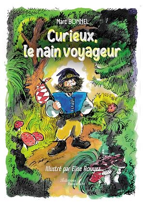 Téléchargez le livre :  Curieux, le nain voyageur