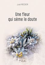 Télécharger le livre :  Une fleur qui sème le doute
