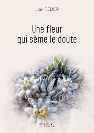 Téléchargez le livre :  Une fleur qui sème le doute