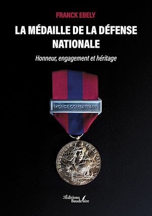 Téléchargez le livre :  La médaille de la défense nationale