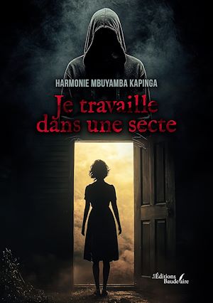 Téléchargez le livre :  Je travaille dans une secte