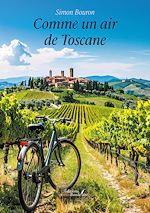 Télécharger le livre :  Comme un air de Toscane