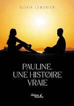 Télécharger le livre :  Pauline, une histoire vraie