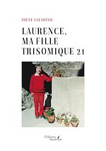 Télécharger le livre :  Laurence, ma fille trisomique 21