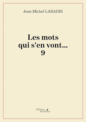 Téléchargez le livre :  Les mots qui s'en vont…