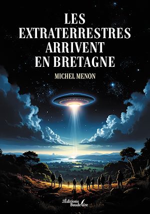 Téléchargez le livre :  Les extraterrestres arrivent en Bretagne
