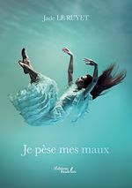 Télécharger le livre :  Je pèse mes maux