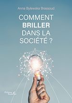 Télécharger le livre :  Comment briller dans la société ?
