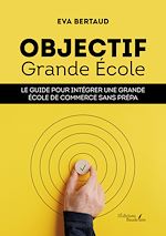 Télécharger le livre :  Objectif Grande École