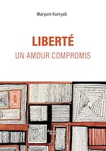 Télécharger le livre :  LIBERTÉ, un amour compromis