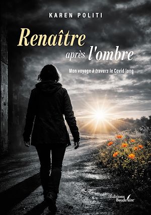 Téléchargez le livre :  Renaître après l'ombre