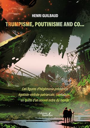 Téléchargez le livre :  Trumpisme, Poutinisme and Co…