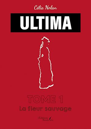 Téléchargez le livre :  ULTIMA – Tome 1