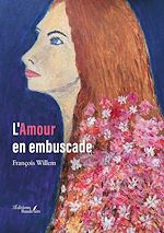 Télécharger le livre :  L'Amour en embuscade