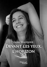 Télécharger le livre :  Devant les yeux, l'horizon