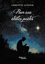 Télécharger le livre :  Pour nos étoiles poètes