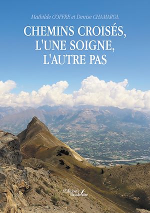 Téléchargez le livre :  Chemins croisés, l'une soigne, l'autre pas