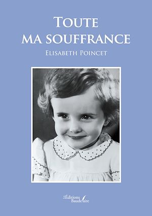 Download the eBook: Toute ma souffrance