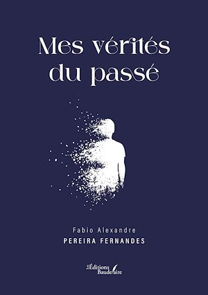 Téléchargez le livre :  Mes vérités du passé