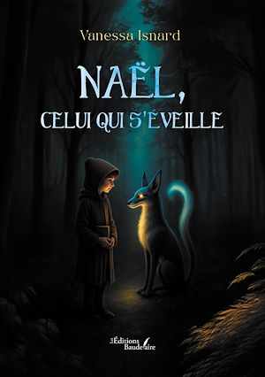 Téléchargez le livre :  Naël, celui qui s'éveille