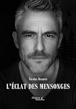 Télécharger le livre :  L'éclat des mensonges