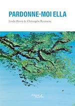 Télécharger le livre :  Pardonne-moi Ella