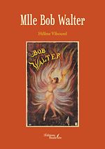 Télécharger le livre :  Mlle Bob Walter