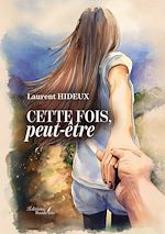 Télécharger le livre :  Cette fois, peut-être