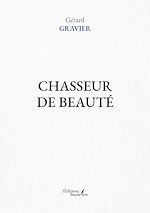 Télécharger le livre :  Chasseur de beauté