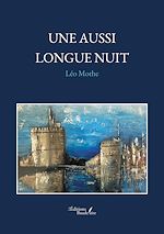 Télécharger le livre :  Une aussi longue nuit