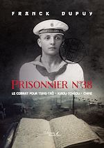 Télécharger le livre :  Prisonnier n°38