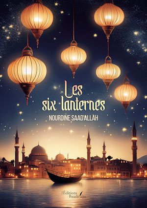Téléchargez le livre :  Les six lanternes