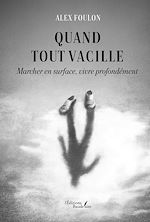 Download this eBook Quand tout vacille