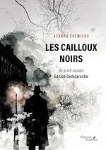 Télécharger le livre :  Les cailloux noirs