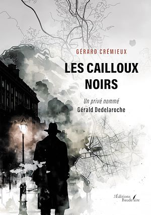 Téléchargez le livre :  Les cailloux noirs