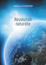 Télécharger le livre :  Révolution naturelle