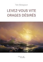 Télécharger le livre :  Levez-vous vite orages désirés