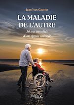 Télécharger le livre :  La Maladie de l'Autre