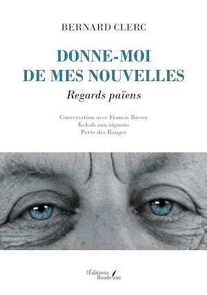 Téléchargez le livre :  Donne-moi de mes nouvelles