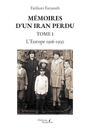 Téléchargez le livre :  Mémoires d'un Iran perdu – Tome 1