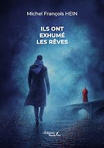 Download this eBook Ils ont exhumé les rêves