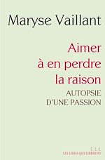 Télécharger le livre :  Aimer à en perdre la raison