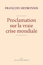 Download this eBook Proclamation sur la vraie crise mondiale