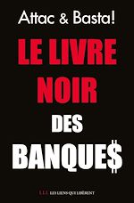 Download this eBook Le livre noir des banques